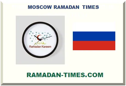 MOSCOW RUSSIA RAMADAN TIMETABLE 2027 